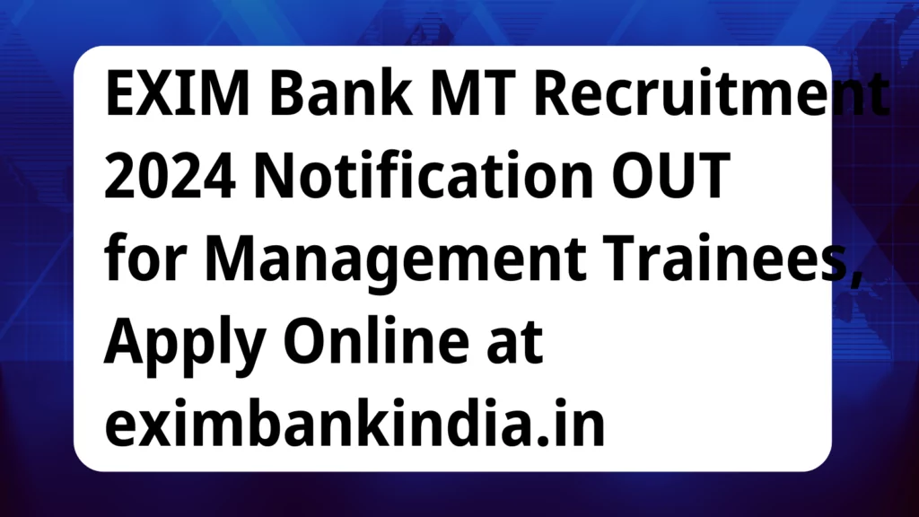 image awas yojana EXIM Bank MT Recruitment 2024