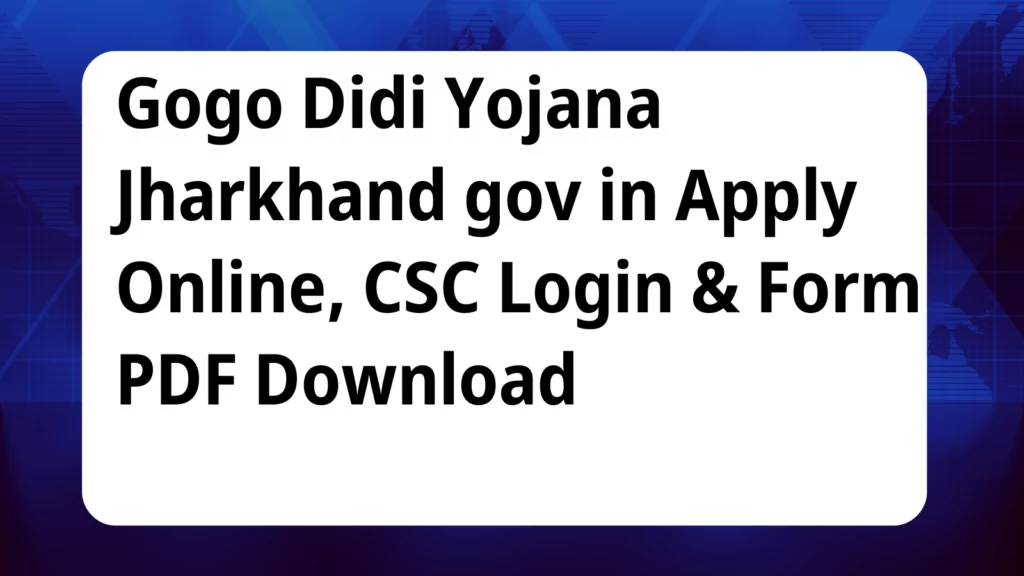 image awas yojana Gogo Didi Yojana Jharkhand