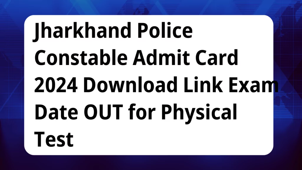 image awas yojana Jharkhand Police Constable Admit Card 2024