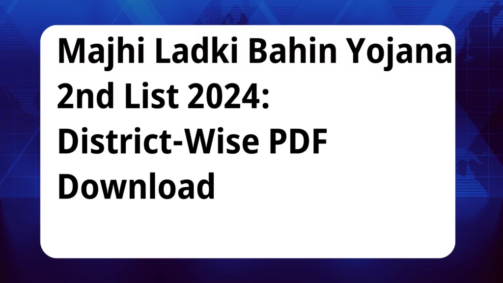 image awas yojana Majhi Ladki Bahin Yojana 2nd List 2024